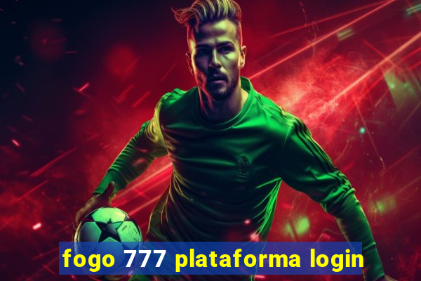 fogo 777 plataforma login